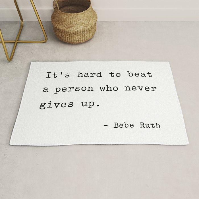It is hard to beat a person who never gives up Rug Gallery Image 1