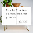 It is hard to beat a person who never gives up Credenza Gallery Image 1