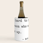 It is hard to beat a person who never gives up Wine Chiller Gallery Image 1