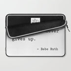 It is hard to beat a person who never gives up Laptop Sleeve Gallery Image 2