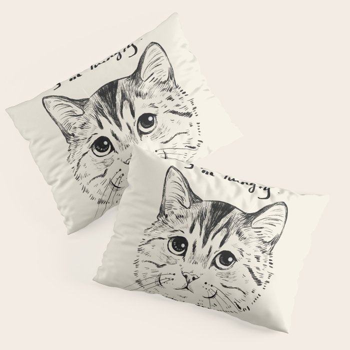 I'm hungry Pillow Sham Gallery Image 3
