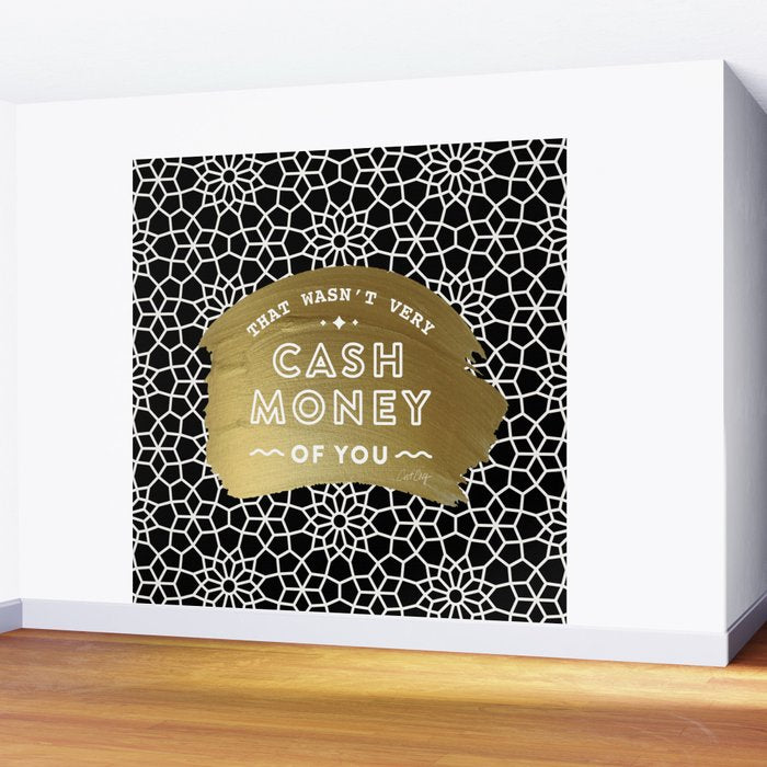 That Wasn't Very Cash Money of You - Black & Gold Wall Mural Gallery Image 2