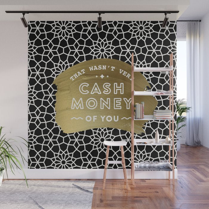 That Wasn't Very Cash Money of You - Black & Gold Wall Mural Gallery Image 1
