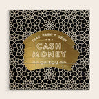 That Wasn't Very Cash Money of You - Black & Gold Wood Wall Art Gallery Image 1