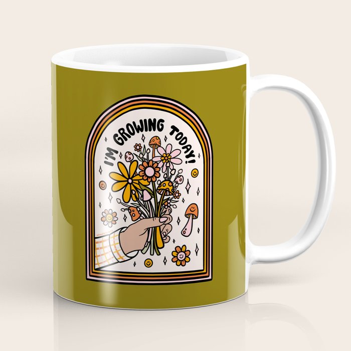 I'm Growing Today Coffee Mug Gallery Image 1