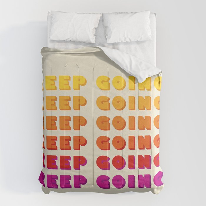 KEEP GOING - POSITIVE QUOTE Comforter Gallery Image 1