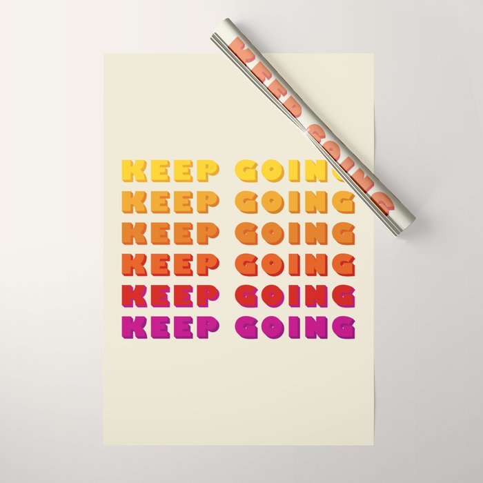 KEEP GOING - POSITIVE QUOTE Wrapping Paper Gallery Image 1