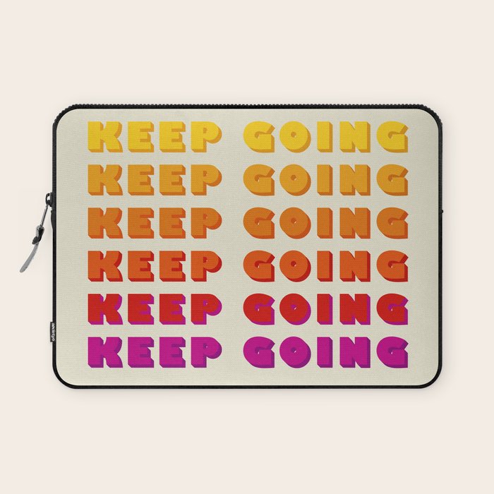 KEEP GOING - POSITIVE QUOTE Laptop Sleeve Gallery Image 1