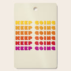KEEP GOING - POSITIVE QUOTE Cutting Board Gallery Image 1
