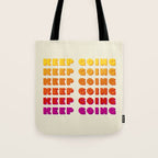 KEEP GOING - POSITIVE QUOTE Tote Bag Gallery Image 1