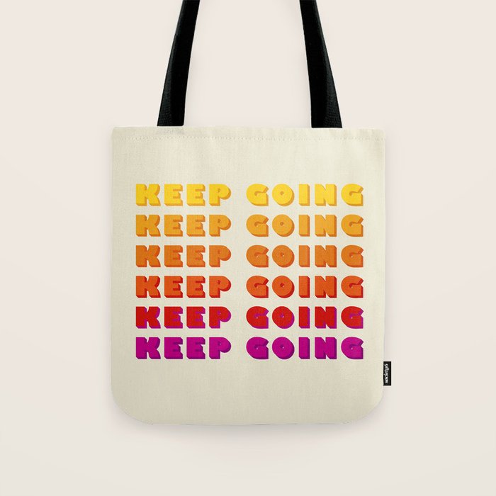 KEEP GOING - POSITIVE QUOTE Tote Bag Gallery Image 1