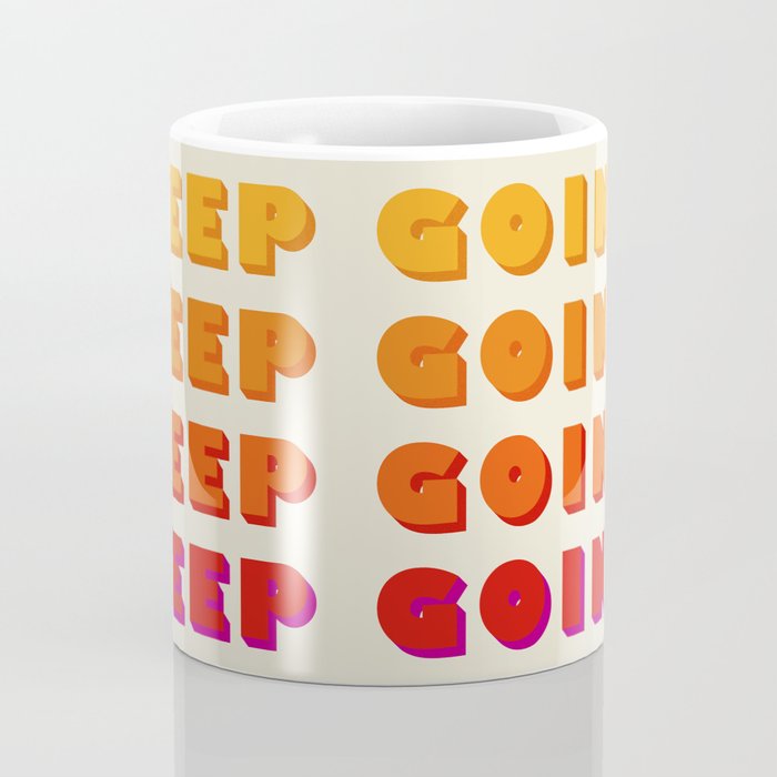 KEEP GOING - POSITIVE QUOTE Coffee Mug Gallery Image 4