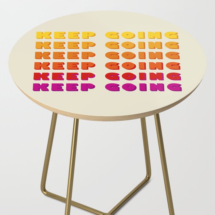 KEEP GOING - POSITIVE QUOTE Side Table Gallery Image 2