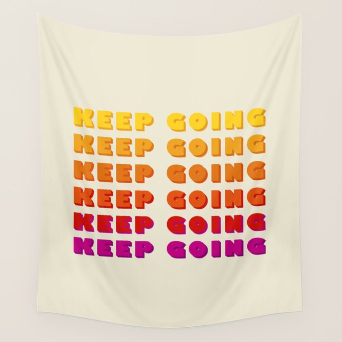 KEEP GOING - POSITIVE QUOTE Wall Tapestry Gallery Image 1