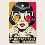 My doctor says I need glasses Cutting Board Gallery Image 1