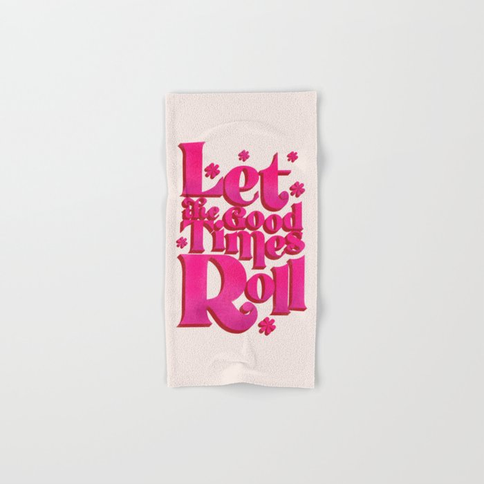 Let The Good Times Roll  - Retro Type in Pink Bath Towel Gallery Image 1