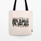 Home Is Where The Dogs Are Tote Bag Gallery Image 1
