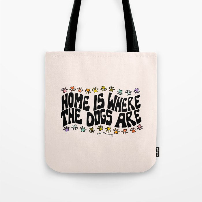Home Is Where The Dogs Are Tote Bag Gallery Image 1