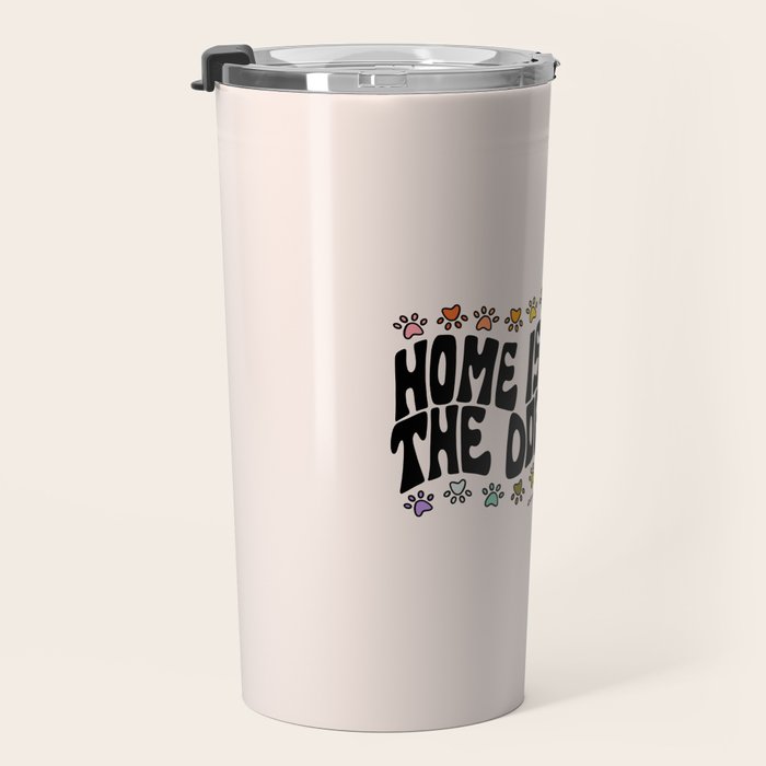 Home Is Where The Dogs Are Travel Mug Gallery Image 3
