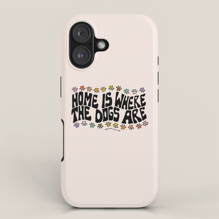 Home Is Where The Dogs Are iPhone Case Gallery Image 1