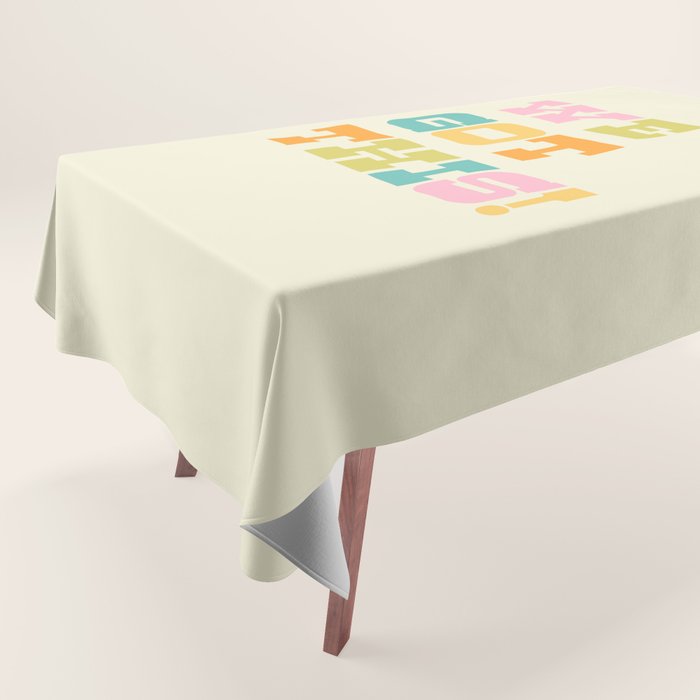 We Got This! Tablecloth Gallery Image 1