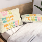 We Got This! Pillow Sham Gallery Image 2