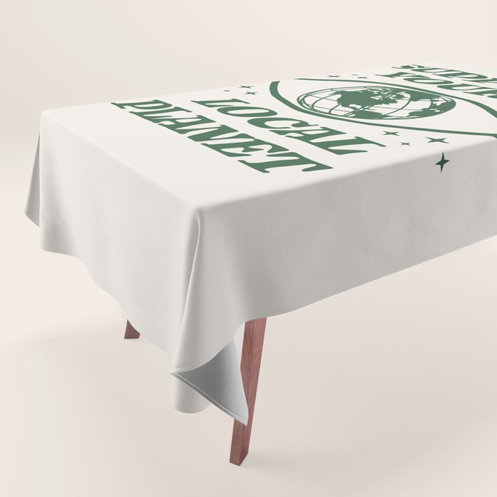 Support your Local Planet Tablecloth Gallery Image 1