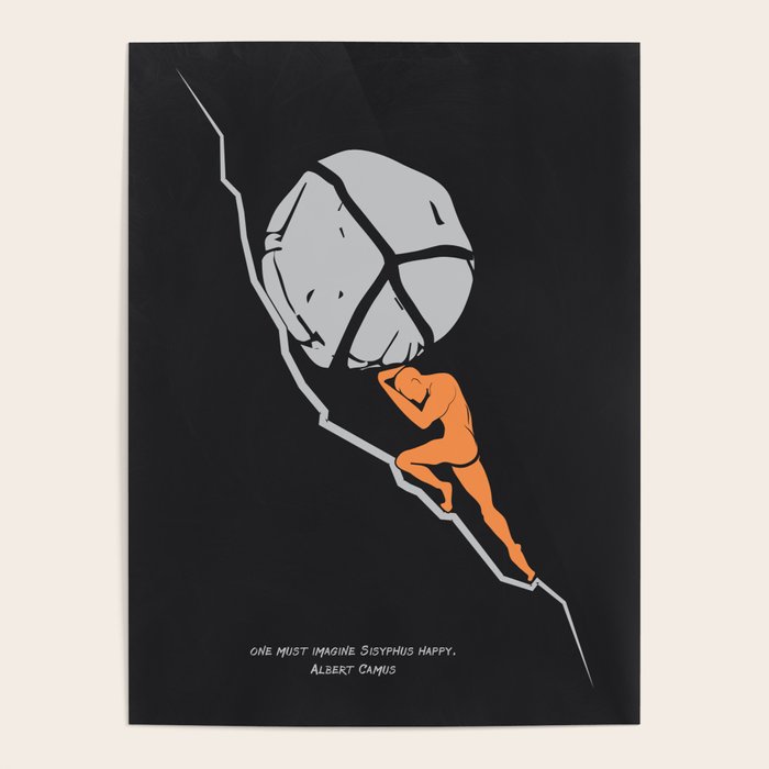 One Must Imagine Sisyphus Happy - Illustration - Albert Camus Quote Poster Gallery Image 4