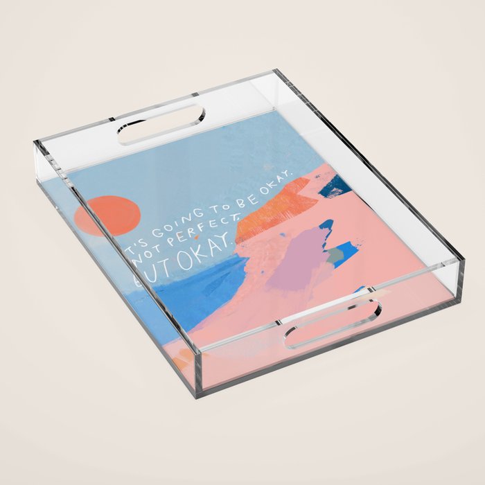 It's Going To Be Okay Acrylic Tray Gallery Image 1