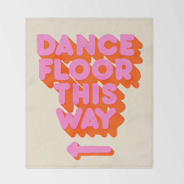 DANCE FLOOR THIS WAY - PINK TYPOGRAPHY Throw Blanket Gallery Image 2