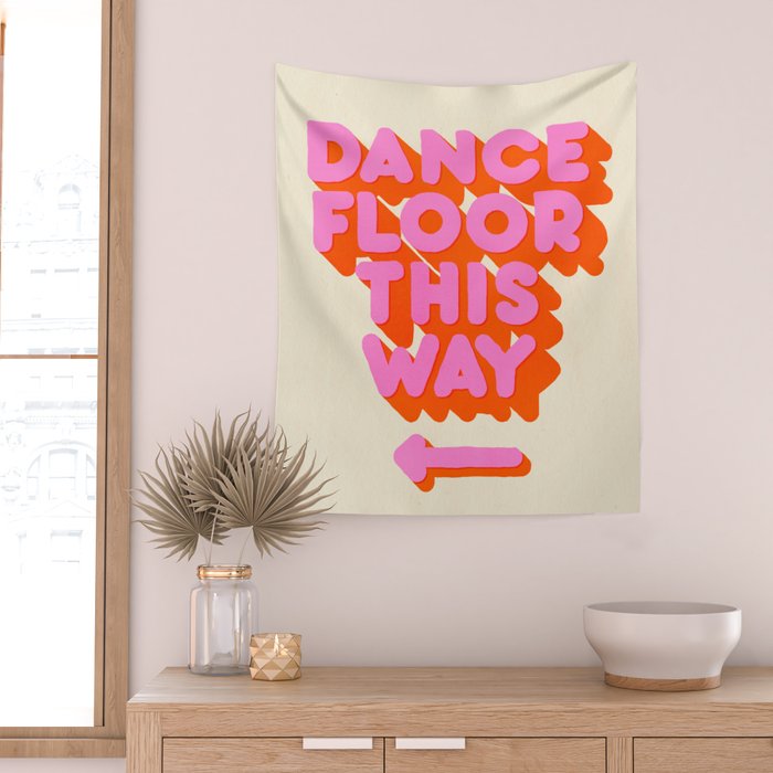DANCE FLOOR THIS WAY - PINK TYPOGRAPHY Wall Tapestry Gallery Image 2