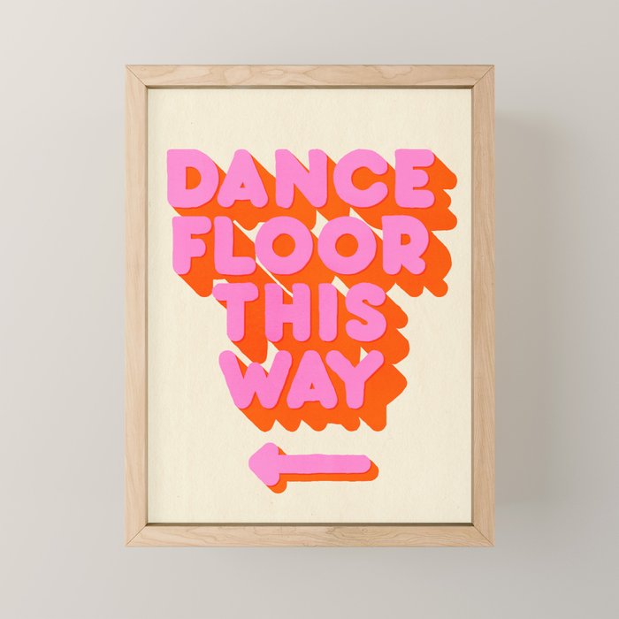 DANCE FLOOR THIS WAY - PINK TYPOGRAPHY Mini Art Print Gallery Image 1