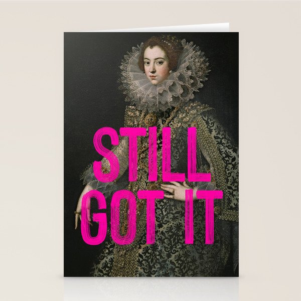 Still Got It - Funny Inspirational Quote Stationery Card Gallery Image 2