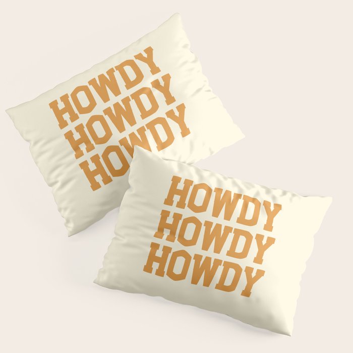 Howdy Howdy Howdy | Cowboy Pillow Sham Gallery Image 1