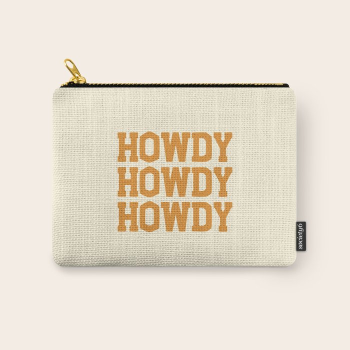 Howdy Howdy Howdy | Cowboy Carry All Pouch Gallery Image 1