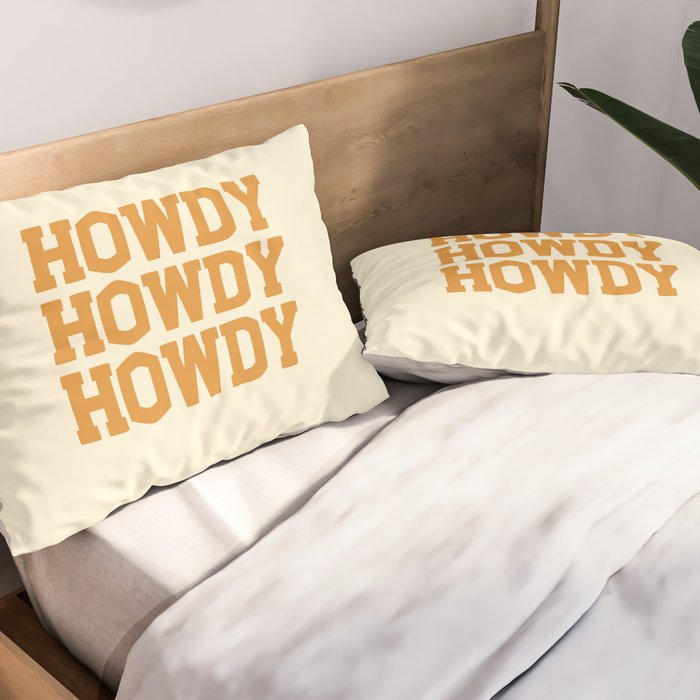 Howdy Howdy Howdy | Cowboy Pillow Sham Gallery Image 2