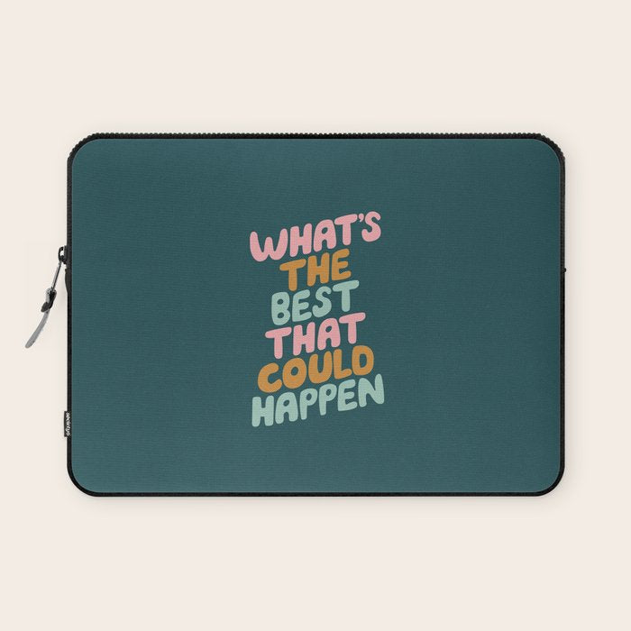 Whats the Best that Could Happen Laptop Sleeve Gallery Image 1