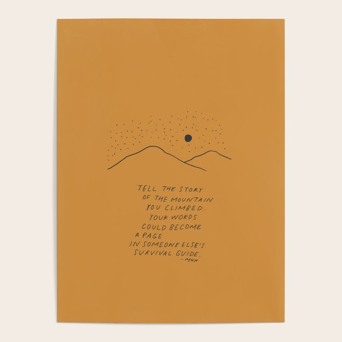 Tell The Story Of The Mountain You Climbed. Poster Gallery Image 4