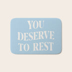 You Deserve To Rest Baby Blue Bath Mat Gallery Image 1