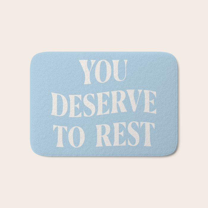 You Deserve To Rest Baby Blue Bath Mat Gallery Image 1