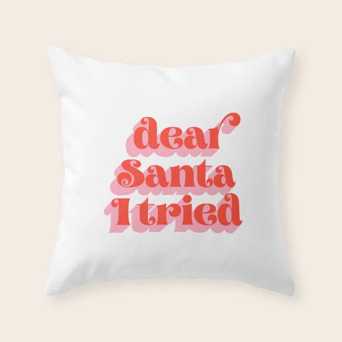 Dear Santa I tried Throw Pillow Gallery Image 6