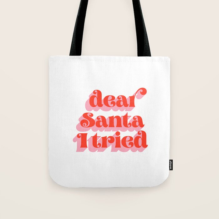 Dear Santa I tried Tote Bag Gallery Image 1