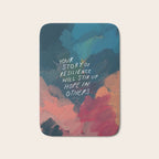"Your Story Of Resilience Will Stir Up Hope In Others." Bath Mat Gallery Image 1