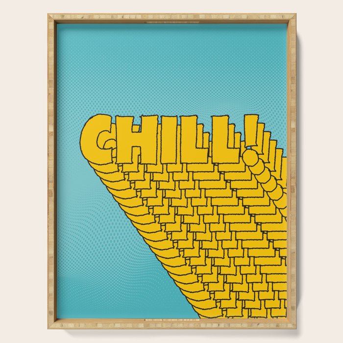 Chill Chill Chill! | Blue Edition Serving Tray Gallery Image 1