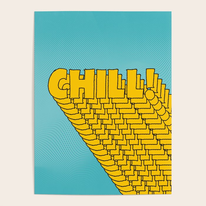 Chill Chill Chill! | Blue Edition Poster Gallery Image 4