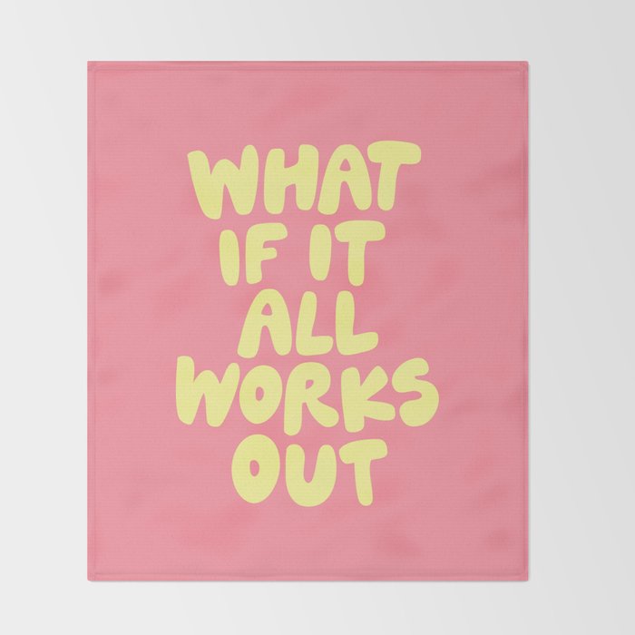 What If It All Works Out typography print Throw Blanket Gallery Image 2