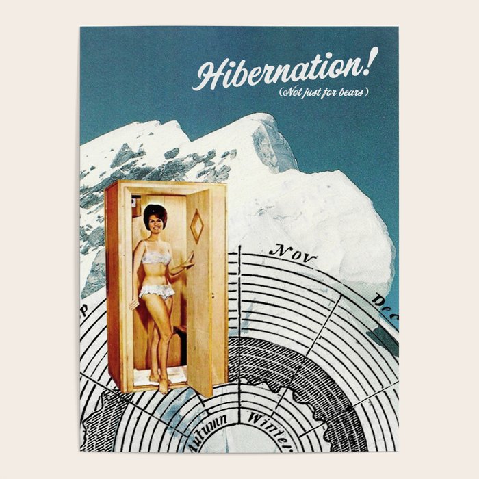 Hibernation! Not just for bears Poster Gallery Image 4