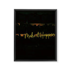 Make It Happen Framed Canvas Print Gallery Image 8