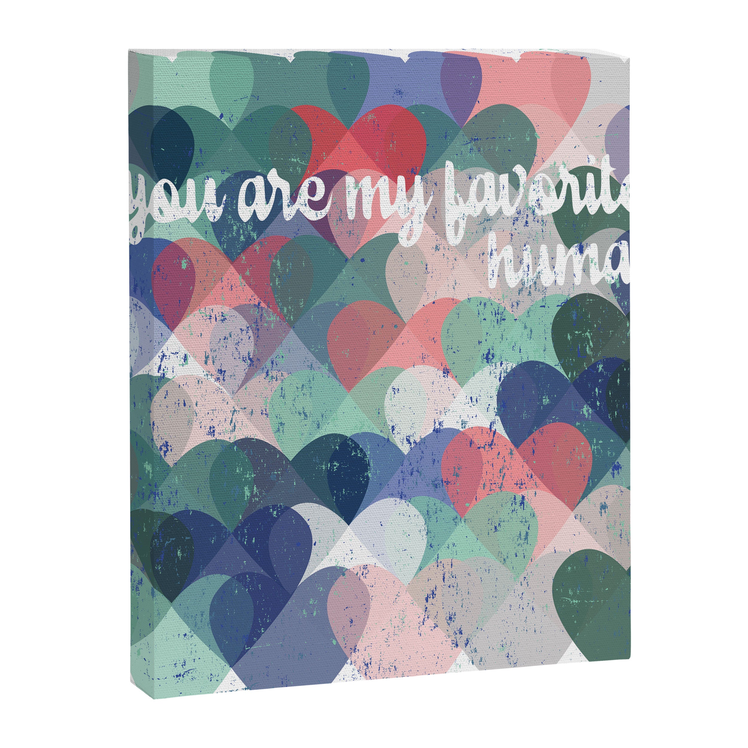 You are my favorite human Canvas Print Gallery Image 6