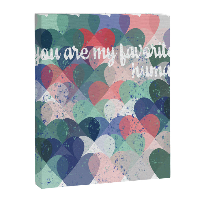 You are my favorite human Canvas Print Gallery Image 1